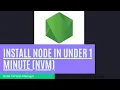 Install node on under 1 minute using NVM Node Version Manager