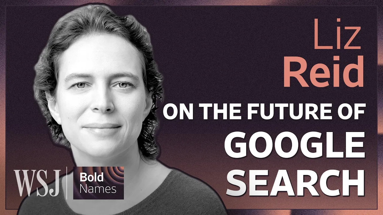 The Google Exec Reinventing Search in the AI Era | WSJ's Bold Names