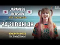 Lagu Bondan Prakoso - Ya Sudahlah (🇯🇵 Japan Version mix Indonesia) | Reggae Style | by SUARA BUATAN
