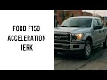 Why Does My Ford F150 Jerk When I Accelerate