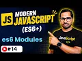 JavaScript es6 modules in depth ECMAScript 6 Modern JavaScript ES6 Tutorial in Hindi in 2026