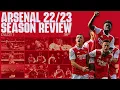 The Arsenal Season Review 2022/23 | Part 1