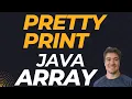 How to pretty print an array in Java