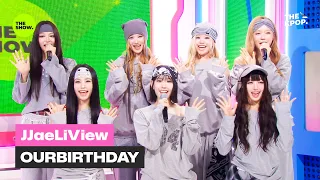 [JJaeLiView] OURBIRTHDAY [THE SHOW] 260901 방송