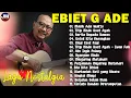 Lagu Terbaik Ebiet G Ade Sepanjang Masa I Lagu Populer Indonesia | Untuk Kita Renungkan
