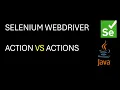 Selenium WebDriver Difference between Action and Actions in Selenium