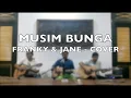 MUSIM BUNGA - FRANKY \u0026 JANE | INCOMPLETO COVER