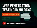 Day 2 Web Penetration Testing full course in 90 days SQL Injection Rayofhope Ethical Hacking