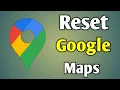 Google Maps Reset Settings Reset Google Maps Settings
