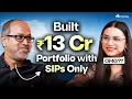 6 000 Salary to 13 Cr Net Worth A Common Man Story