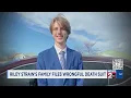 Family of Riley Strain files wrongful death lawsuit