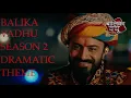 Balika Vadhu Season 2 Soundtrack 01 Main Dramatic Theme
