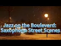 Download Lagu THE relaxing saxophone  music collection 2024 :Jazz on the Boulevard #smoothjazz  #saxophonejazz