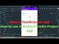 What is TextWatcher and How to use TextWatcher in Android Studio Project App In Hindi For beginner