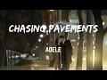 Download Lagu Adele - Chasing Pavements (slowed)