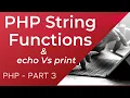 PHP String Functions Tutorial echo vs print PHP Part-3 php tutorial for beginners 2021