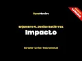 Download Lagu Enjambre ft. Denise Gutiérrez - Impacto | Karaoke - Lyrics - Instrumental