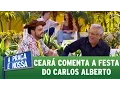 Download Lagu Ceará comenta sobre a festa do Carlos Alberto | A Praça É Nossa (23/03/17)