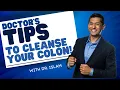 Gi Doctor s Tips For The Best Colon Cleanse