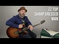 ZZ Top Sharp Dressed Man Guitar Lesson + Tutorial
