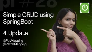 Spring Boot CRUD Part 4 UPDATE API using PUT PATCH Mapping