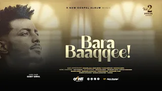 DAWIT GIRMA BARA BAAQQEE Track 15 