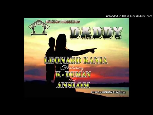 DADDY - Leonard Kania ft. K-Duman & Anslom [2020 PNG Musik]