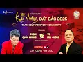 Download Lagu [LIVE] Kỳ Vương Đất Bắc 2025 – Trạng cờ Phạm Quốc Hương vs KTQG Vũ Hữu Cường | Vòng 1 Trận 7