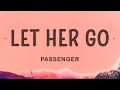 Download Lagu Passenger - Let Her Go (Lyrics)