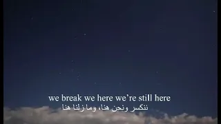 مازلنا هنا                       الاغنية مترجمة  عربي         دندنها