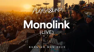 Monolink x Playground - Burning Man 2025
