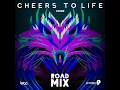 Cheers to Life (Precision Road Mix)