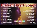 Lagu Heartbreak Songs 2025 \u0026 Best Relaxing Romantic Love Songs Playlist | Heartbroken Song 2025 - Sadly