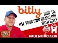 How to use your own custom Brand URL shorten with Bitly setup