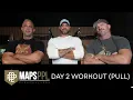 MAPS Push Pull Legs - Day 2 Phase 1 PULL DAY Mind Pump