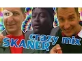 Download Lagu SKANER - CRAZY MIX