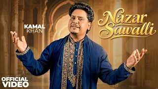 Nazar Sawalli (Official Video) | Kamal Khan | Latest Punjabi Song 2026 |  New Speed Record Song