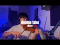 Download Lagu Double Take By Dhruv - Violin Cover @dhruv