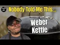 5 Things Nobody Tells You Before Buying a Weber Kettle