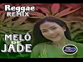Download Lagu Melo de Jade (Ls produções Reggae Remix)#tbt