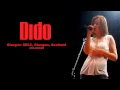 Lagu Dido - Live at Glasgow (2004)