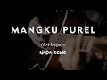 Download Lagu MANGKU PUREL // NURBAYAN // KARAOKE GITAR AKUSTIK NADA CEWE ( FEMALE )