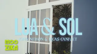 John Nelson & Ricas Canivete - Lua e Sol (Videoclipe Oficial)