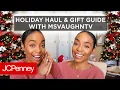 Holiday Haul Gift Guide with MsVaughnTV JCPenney