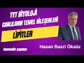 Lagu Canlıların temel bileşenleri | Lipitler | Konu anlatımı #fenmentöryayınları