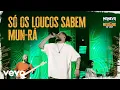 Download Lagu Maneva - Só Os Loucos Sabem / Mun-Rá (Tudo Vira Reggae - Ao Vivo)
