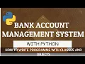 Bank Account Management System with Python with classes and objects
