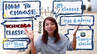 How to Pick Your 1st year College Classes at UChicago ft tea on HUMA courses