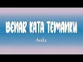 Avolia - Benar Kata Temanku (Lirik Lagu)