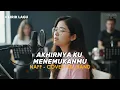 Lagu AKHIRNYA KU MENEMUKANMU - NAFF (COVER VIDEO LIRIK) BY EVA MUSIK